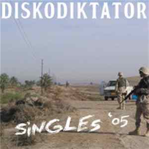 Diskodiktator - Singles '05 FLAC