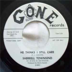 Sherrell Townsend - He Thinks I Still Care / Glass Of Tears FLAC