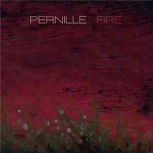 Pernille - Fire FLAC