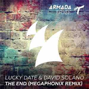Lucky Date & David Solano - The End (Megaphonix Remix) FLAC