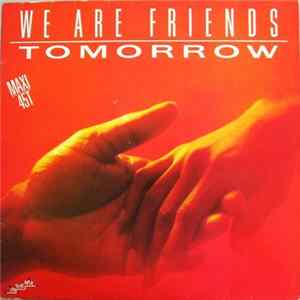 Tomorrow - We Are Friends FLAC