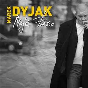 Marek Dyjak - Moje Fado FLAC
