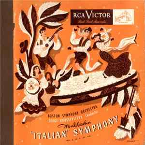 Mendelssohn / Boston Symphony Orchestra Conductor, Serge Koussevitzky - "Italian" Symphony (No. 4, In A, Op. 90) FLAC