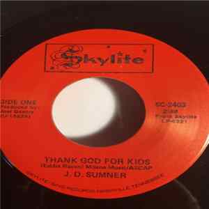J. D. Sumner - Thank God For Kids FLAC