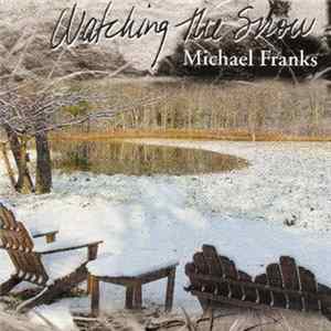 Michael Franks - Watching The Snow FLAC