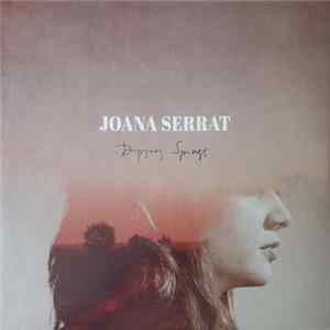 Joana Serrat - Dripping Springs FLAC
