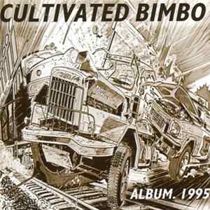 Cultivated Bimbo - Album. 1995. FLAC
