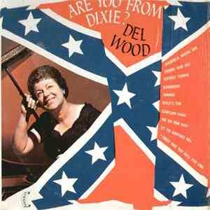 Del Wood - Are You From Dixie? FLAC