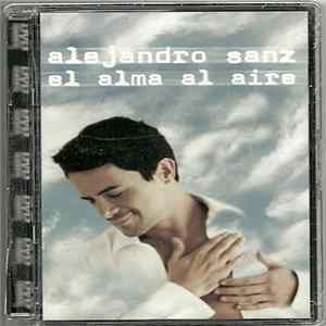 Alejandro Sanz - El Alma Al Aire FLAC