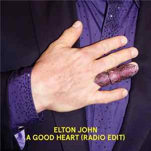Elton John - A Good Heart FLAC
