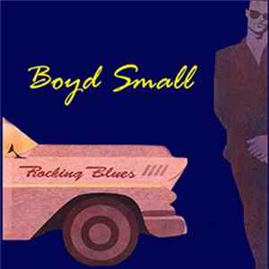 Boyd Small - Rocking Blues FLAC