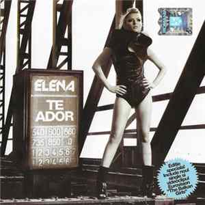 Elena - Te Ador (Ediție Specială) FLAC