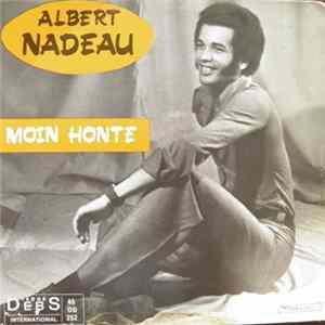 Albert Nadeau - Moin Honte FLAC