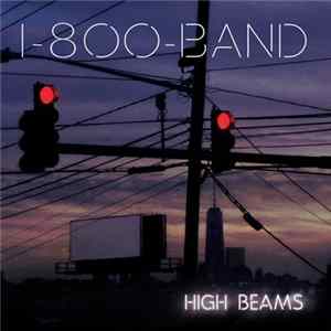 1-800-Band - High Beams FLAC