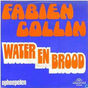 Fabien Collin - Water En Brood / Ophoepelen FLAC