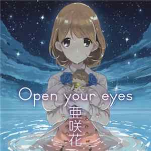 亜咲花 = Asaka - Open Your Eyes FLAC