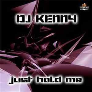 DJ Kenny - Just Hold Me FLAC
