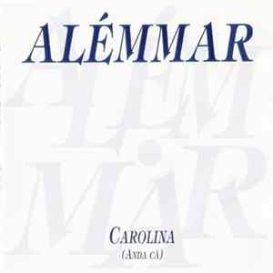 AlémMar - Carolina (Anda Cá) FLAC