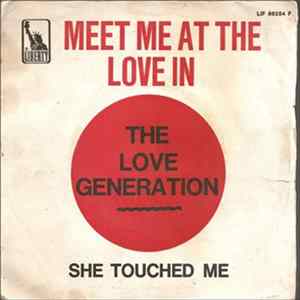 The Love Generation - Meet Me At The Love-In / She Touched Me FLAC