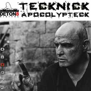 Tecknick - Apocolypteck FLAC