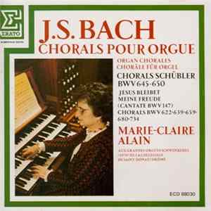 J.S. Bach, Marie-Claire Alain - Chorals Pour Orgue / Organ Chorales / Choräle Für Orgel FLAC