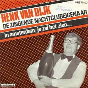 Henk van Dijk, De Zingende Nachtclubeigenaar - In Amsterdam FLAC