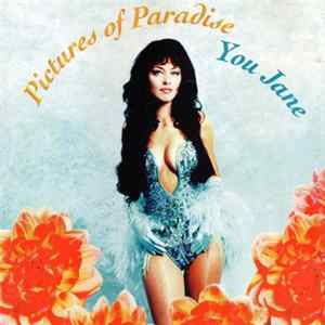 You Jane - Pictures Of Paradise FLAC