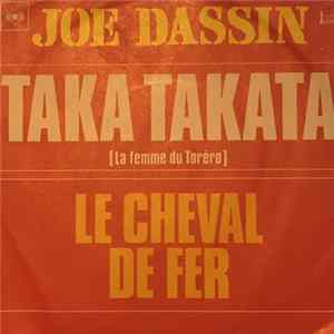 Joe Dassin - Taka Takata (La Femme Du Toréro) / Le Cheval De Fer FLAC