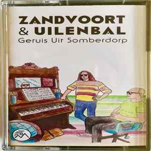 Zandvoort & Uilenbal - Geruis Uit Somberdorp FLAC