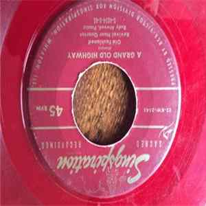 Old Fashioned Revival Hour Quartet, Rudy Atwood - A Grand Old Highway FLAC