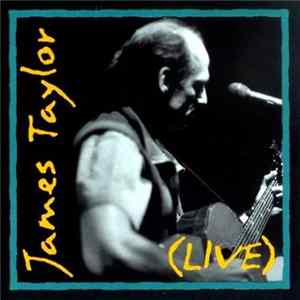 James Taylor - (Live) FLAC