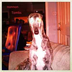 nonnon - Tombs FLAC