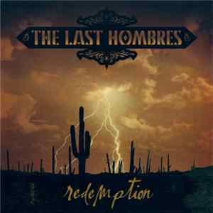 The Last Hombres - Redemption FLAC