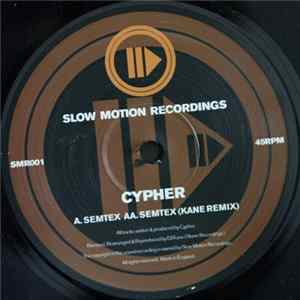Cypher - Semtex / Semtex (Kane Remix) FLAC