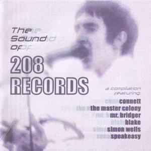 Various - The Sound Of 208 Records FLAC