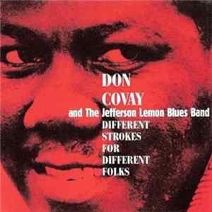 Don Covay And The Jefferson Lemon Blues Band - Different Strokes For Different Folks FLAC
