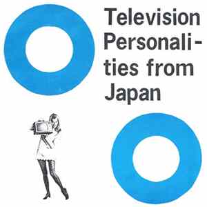 Various - Television Personalities From Japan FLAC