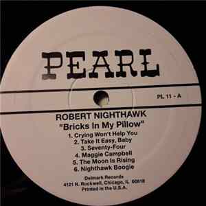 Robert Nighthawk - Bricks In My Pillow FLAC