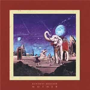 Runaway Brother - Mother FLAC