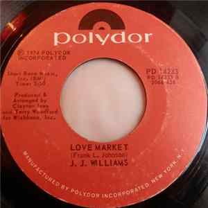 J. J. Williams - Lord Have Mercy On My Soul / Love Market FLAC