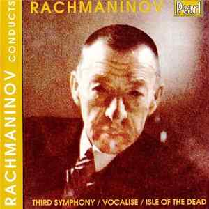 Rachmaninov - Rachmaninov conducts Rachmaninov FLAC