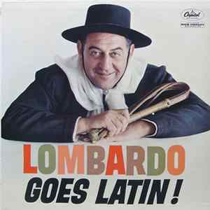 Guy Lombardo And His Royal Canadians - Lombardo Goes Latin! FLAC