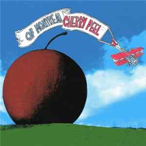 Of Montreal - Cherry Peel FLAC