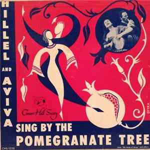 Hillel And Aviva - Sing By The Pomegranate Tree FLAC