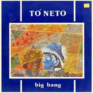 Tó Neto - Big Bang FLAC