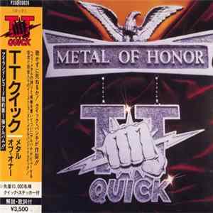 T.T. Quick = T.T.クイック - Metal Of Honor = メタル・オブ・オナー FLAC