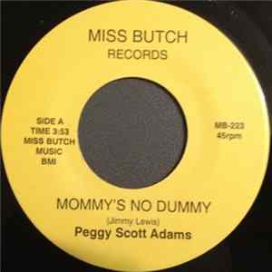 Peggy Scott - Mommy's No Dummy / You Will Always Be My Man FLAC