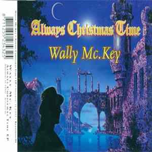 Wally McKey - Always Christmas Time FLAC
