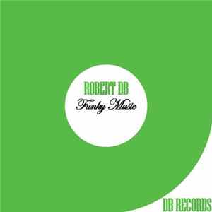 Robert DB - Funky Music FLAC