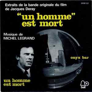 Michel Legrand - Un Homme Est Mort FLAC